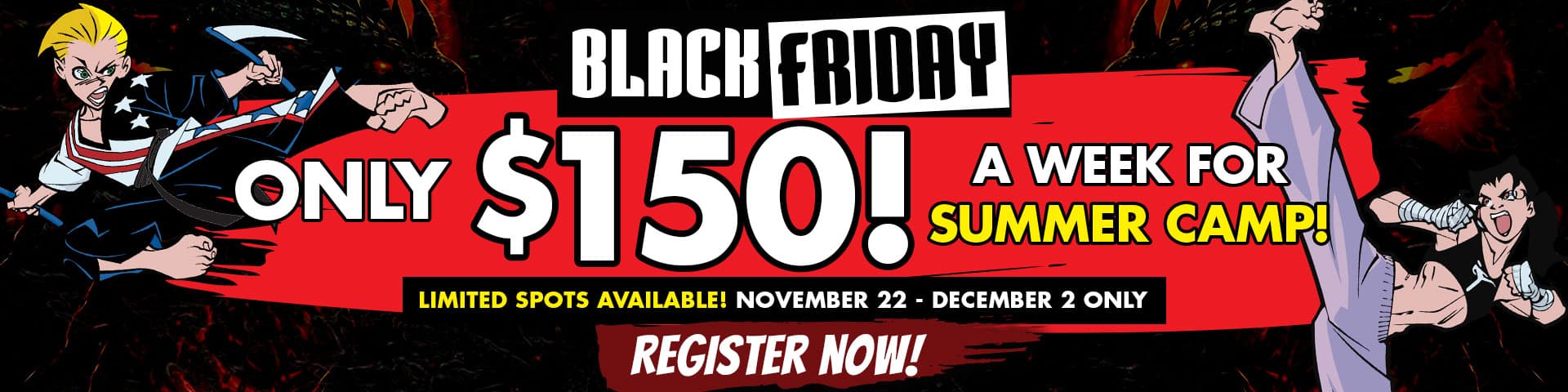 Black Friday Summer Camp