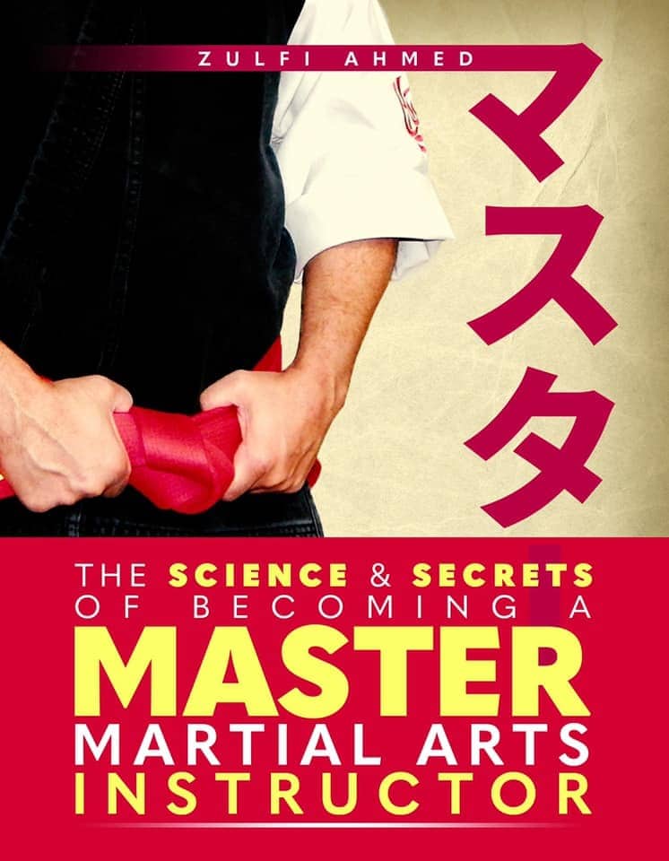 The Science & Secrets of Becoming A Master Martial Arts Instructor